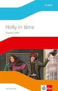 Holly in Time. Englische Lektre mit Audios fr die 6. Klasse