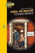 Holiday Job: Detective! - Ferienjob: Detektiv!