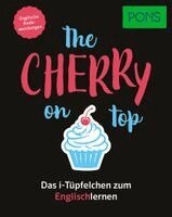 PONS The cherry on top - Englische Redewendungen, Häftad. Tillgänglighet: Lägg i varukorg