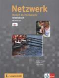 Netzwerk B1. Arbeitsbuch mit 2 Audio-CDs