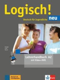 Logisch! neu A2. Lehrerhandbuch mit Video-DVD