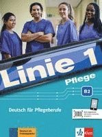 Linie 1 Pflege B2. Kurs- und bungsbuch mit Audios
