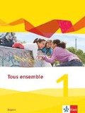 Tous ensemble 1. Ausgabe Bayern. Schülerbuch fester Einband 1. Lernjahr