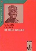 Caesar: De bello Gallico Latein Textausgaben. Teilausgabe: Textauswahl mit Wort- und Sacherluterungen