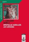 Epistulae morales ad Lucilium. Text mit Wort- und Sacherläuterungen