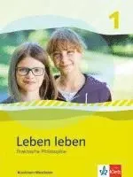 Leben leben 1. Praktische Philosophie. Schülerband Klasse 5/6. Ausgabe Nordrhein-Westfalen. Tillgänglighet: Lägg i varukorg