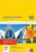 Lambacher Schweizer Mathematik 10. Arbeitsheft plus L�sungen und Lernsoftware Klasse 10. Ausgabe Baden-W�rttemberg