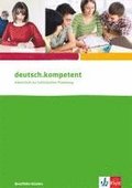 deutsch.kompetent. Arbeitsheft f�r berufliche Schulen