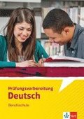 Prüfungsvorbereitung Deutsch Berufsschule. Arbeitsheft