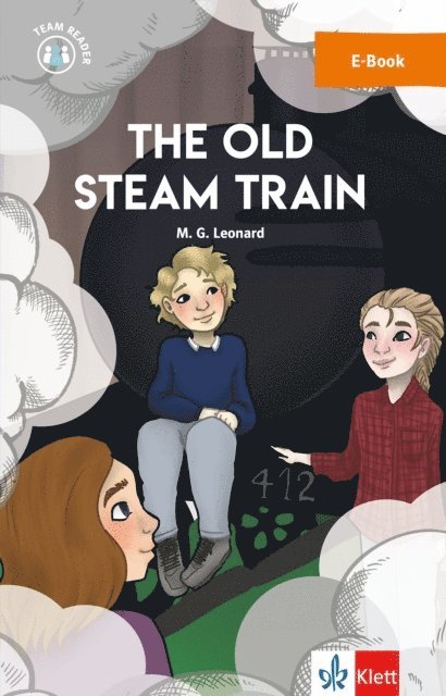 M. G. Leonard - The Old Steam Train, E-bok
