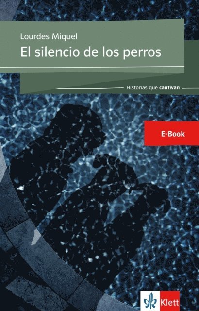 Lourdes Miquel Lopez - El silencio de los perros, E-bok