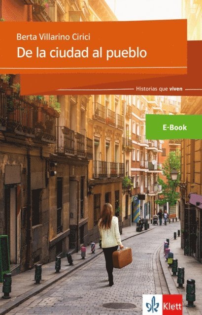 Berta Villarino Cirici - De la ciudad al pueblo, E-bok