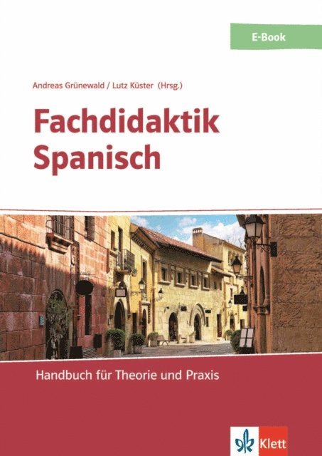 Lutz Kuster, Andreas Grunewald - Fachdidaktik Spanisch, E-bok
