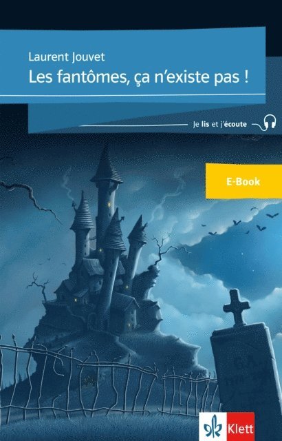 Laurent Jouvet - Les fantômes, ça n'existe pas, E-bok