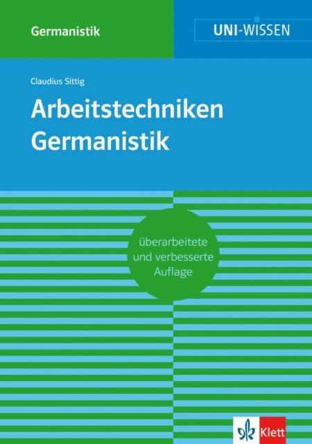 Claudius Sittig - Uni-Wissen Arbeitstechniken Germanistik, E-bok