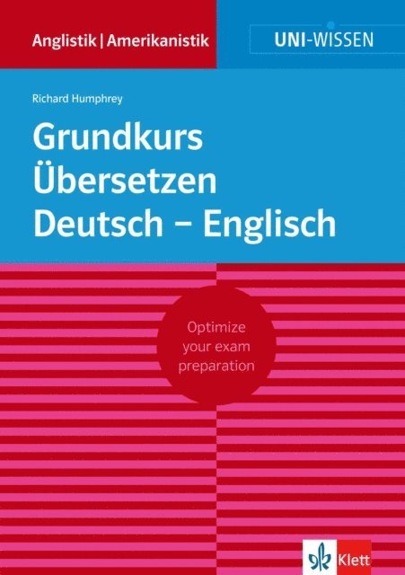 Richard Humphrey - Uni-Wissen Grundkurs Übersetzen Deutsch - Englisch, E-bok