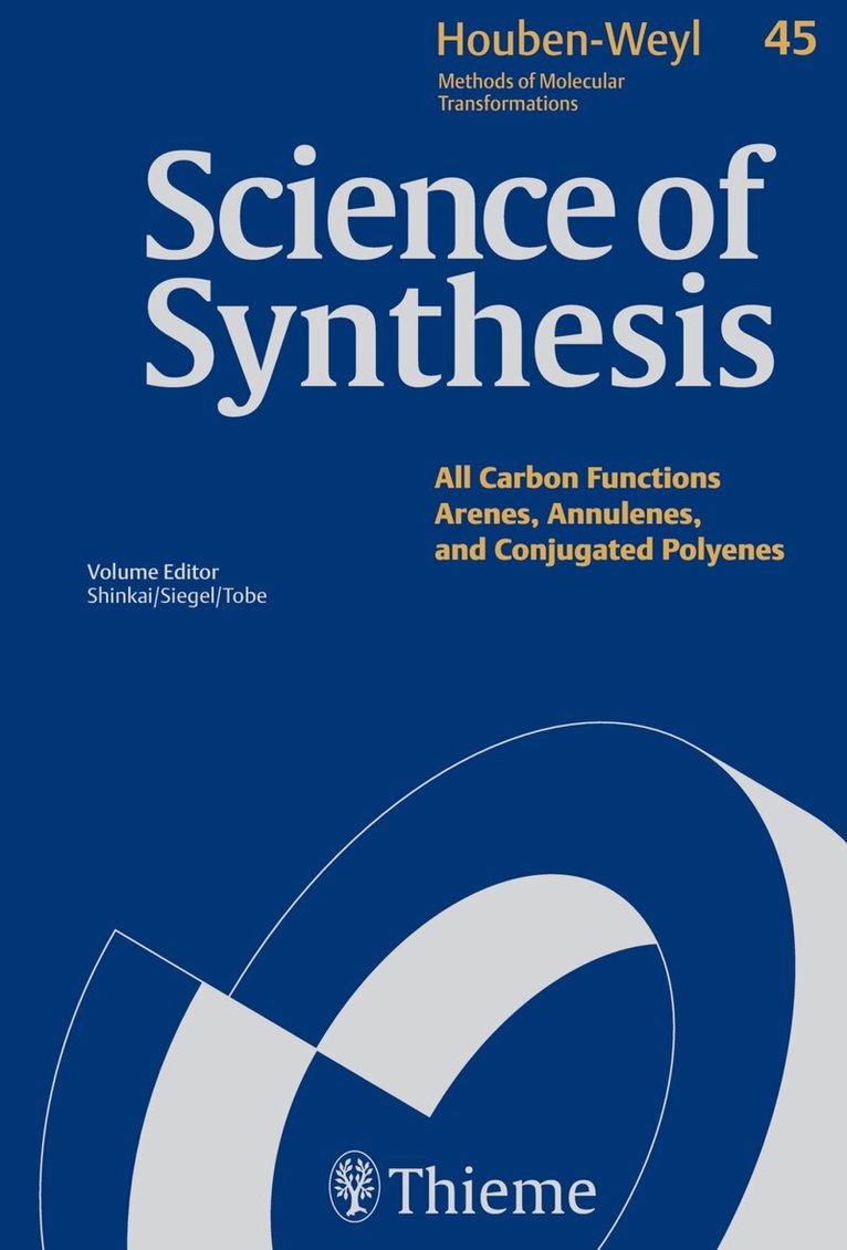 Jay Siegel, Yoshito Tobe - 45aScience of Synthesis: Houben-Weyl Methods of Molecular Transformations Vol. 45a, Inbunden. Tillgänglighet: Tillfälligt slut
