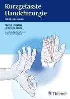 Jürgen Rudigier, Reinhard Meier - Kurzgefasste Handchirurgie, Inbunden. Tillgänglighet: Lägg i varukorg