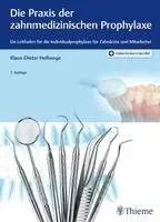 Klaus-Dieter Hellwege - Die Praxis der zahnmedizinischen Prophylaxe, Övrigt. Tillgänglighet: Lägg i varukorg