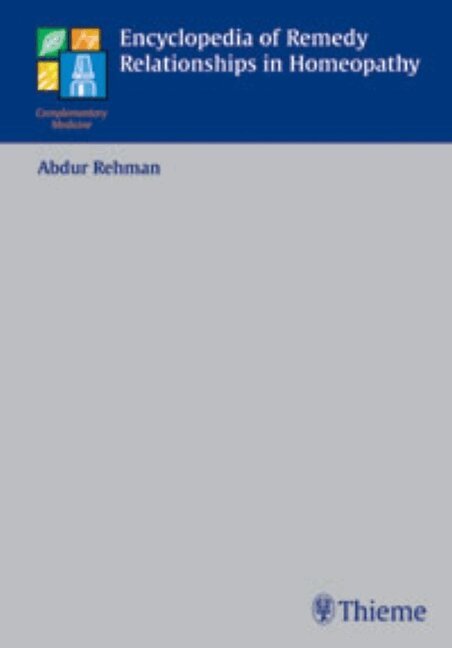 Abdur Rehman - Encyclopedia of Remedy Relationships in Homoeopathy, Inbunden