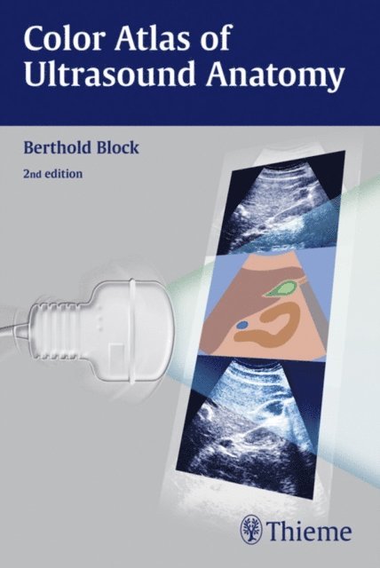Berthold Block - Color Atlas of Ultrasound Anatomy, E-bok. Tillgänglighet: Lägg i varukorg
