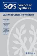 Science of Synthesis 2011: Volume 2011/5: Water in Organic Synthesis