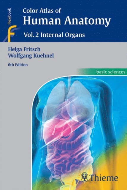 Wolfgang Kuehnel, Helga Fritsch - Color Atlas of Human Anatomy, Vol. 2: Internal Organs, E-bok