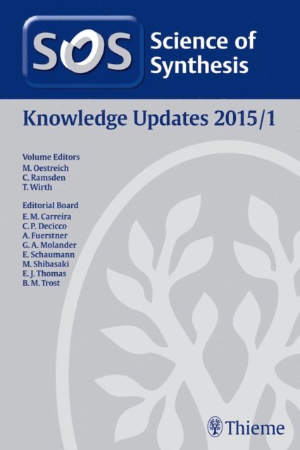 Thomas Wirth, Christopher A. Ramsden, Martin Oestreich - Science of Synthesis Knowledge Updates 2015 Vol. 1, E-bok