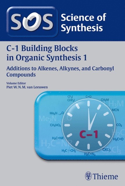 Piet W.N.M. van Leeuwen - Science of Synthesis: C-1 Building Blocks in Organic Synthesis Vol. 1, E-bok
