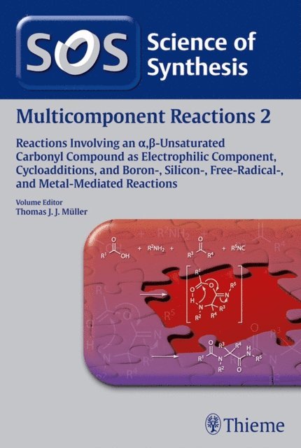 Science of Synthesis: Multicomponent Reactions Vol. 2, E-bok