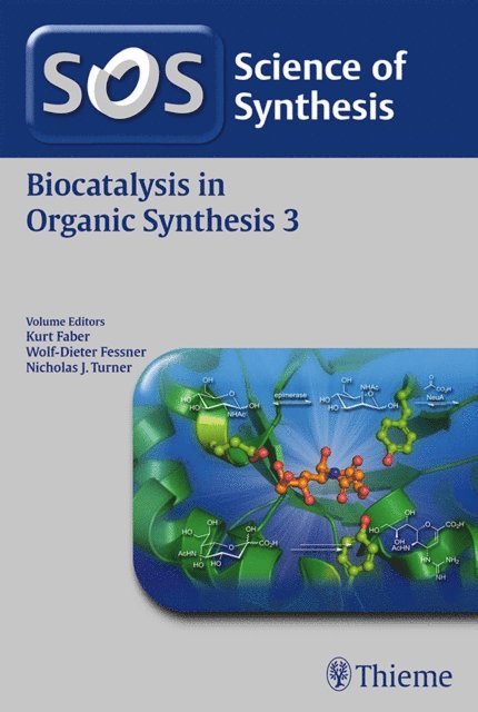 Nicholas J. Turner, Wolf-Dieter Fessner, Kurt Faber - Science of Synthesis: Biocatalysis in Organic Synthesis Vol. 3, E-bok