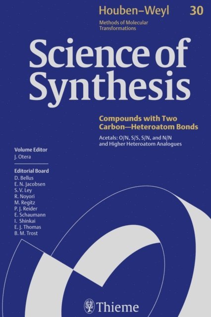 Junzo Otera - Science of Synthesis: Houben-Weyl Methods of Molecular Transformations  Vol. 30, E-bok