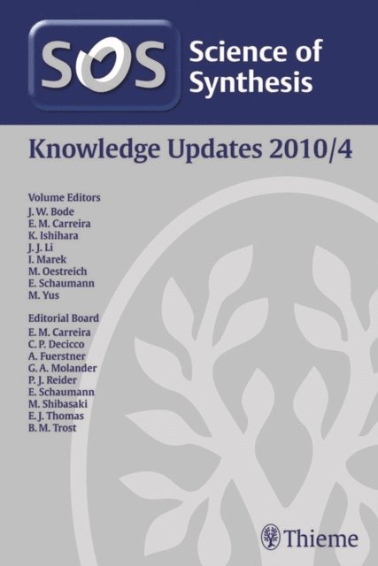 Miguel Yus Astiz, Ernst Schaumann, Martin Oestreich, Ilan Marek, Jie Jack Li, Kazuaki Ishihara, Erick M. Carreira, Jeffrey W. Bode - Science of Synthesis Knowledge Updates 2010 Vol. 4, E-bok