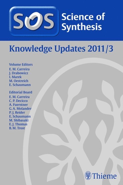 Ernst Schaumann, Martin Oestreich, Ilan Marek, Jozef Drabowicz, Erick M. Carreira - Science of Synthesis Knowledge Updates 2011 Vol. 3, E-bok