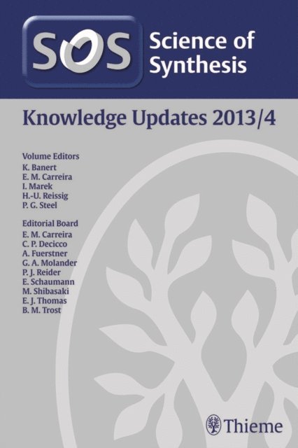 Patrick Steel, Hans-Ulrich Reiig, Ilan Marek, Erick M. Carreira, Klaus Banert - Science of Synthesis Knowledge Updates 2013 Vol. 4, E-bok