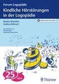Kindliche Hörstörungen in der Logopädie