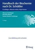Thomas Feichtinger, Elisabeth Mandl, Susana Niedan-Feichtinger - Handbuch der Biochemie nach Dr. Schüßler, Inbunden. Tillgänglighet: Lägg i varukorg
