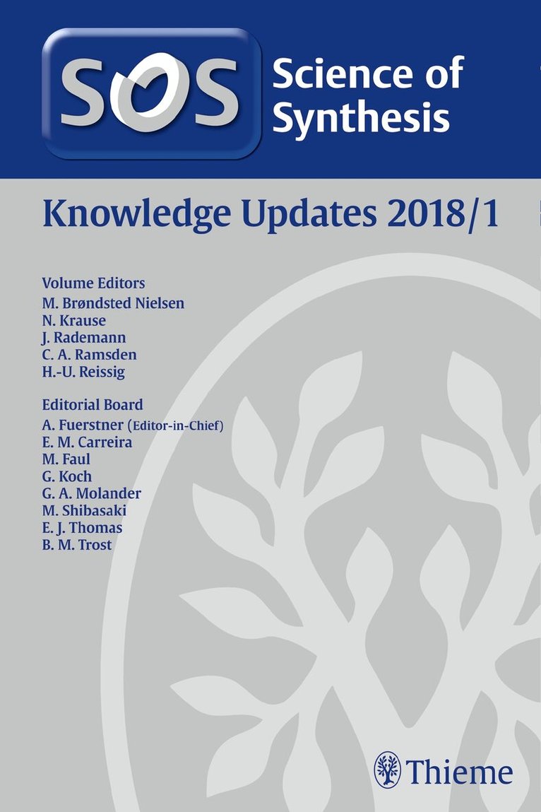 Mogens Brøndsted Nielsen, Norbert Krause, Jörg Rademann, Christopher A. Ramsden, Hans-Ulrich Reißig - Science of Synthesis Knowledge Updates 2018 Vol. 1, Inbunden. Tillgänglighet: Tillfälligt slut