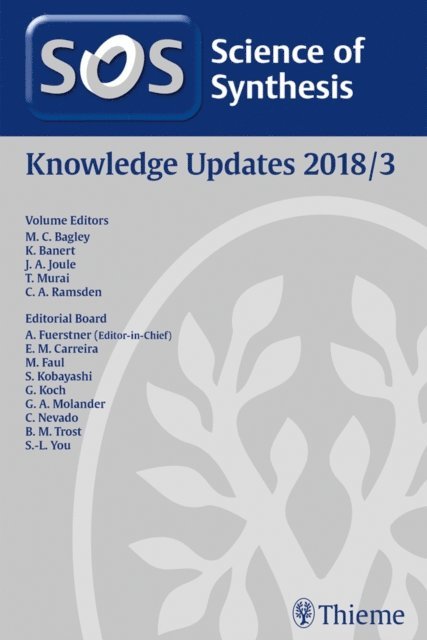 Christopher A. Ramsden, Toshiaki Murai, John A. Joule, Klaus Banert, Mark Bagley - Science of Synthesis: Knowledge Updates 2018 Vol. 3, E-bok