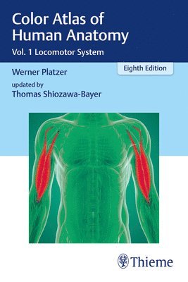 Color Atlas of Human Anatomy av Werner Platzer, Thomas Shiozawa-Bayer