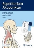 Angelika Steveling, Hans Ulrich Hecker, Elmar T. Peuker - Repetitorium Akupunktur, Inbunden