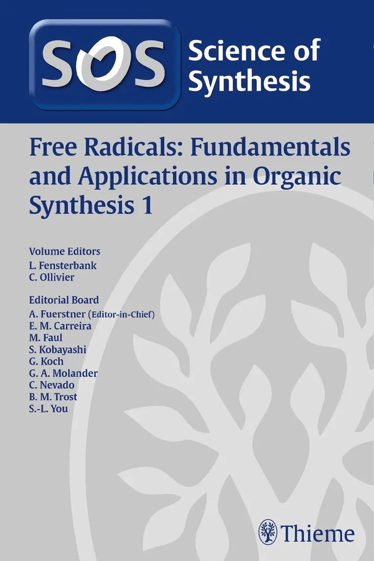 Louis Fensterbank, Cyril Ollivier - Science of Synthesis: Free Radicals: Fundamentals and Applications in Organic Synthesis 1, Inbunden. Tillgänglighet: Tillfälligt slut