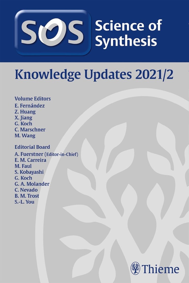 Maria Elena Fernandez Gutierrez, Zheng Huang, Xuefeng Jiang, Christoph Marschner, Ming Wang - Science of Synthesis: Knowlege Updates 2021/2, Inbunden. Tillgänglighet: Tillfälligt slut