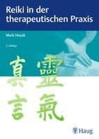 Mark Hosak - Reiki in der therapeutischen Praxis, Häftad