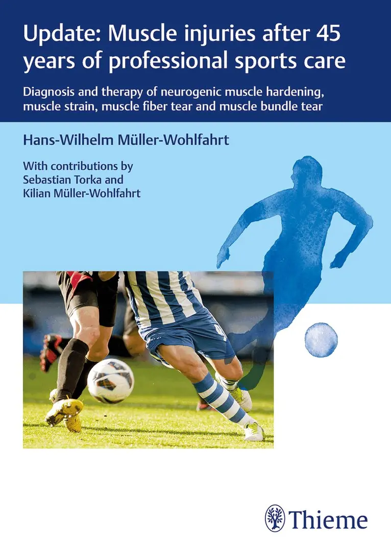 Hans-W. Müller-Wohlfahrt - Update: Muscle Injuries After 45 Years of Professional Sports Care. Tillgänglighet: Tillfälligt slut