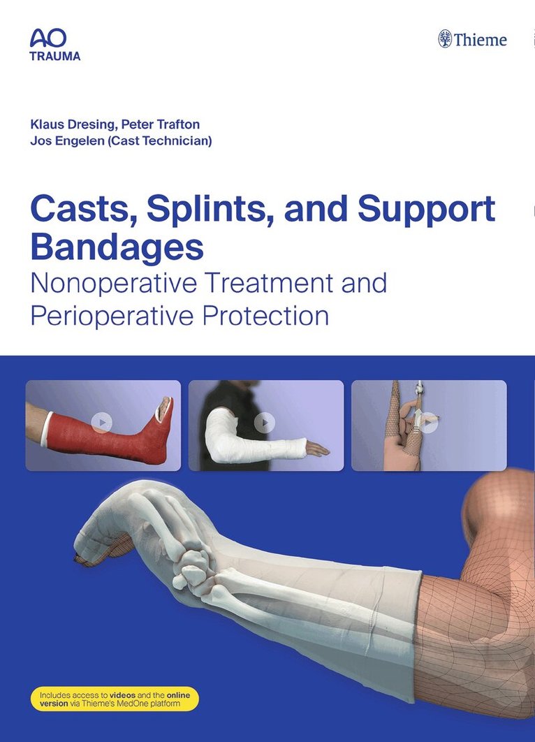 Klaus Dresing, Peter G Trafton - Casts, Splints, and Support Bandages, Övrigt