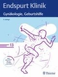 Endspurt Klinik: Gynakologie, Geburtshilfe