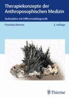 Franziska Roemer - Therapiekonzepte der Anthroposophischen Medizin, Inbunden