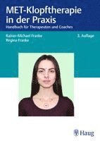 Rainer-Michael Franke, Regina Franke - MET-Klopftherapie in der Praxis, Häftad