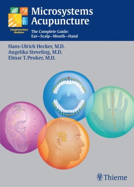 Angelika Steveling, Elmar T. Peuker, Hans-Ulrich Hecker - Microsystems Acupuncture, E-bok
